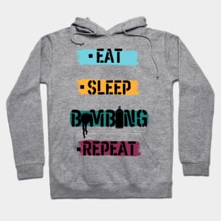 Eat Sleep BOMBING Repeat Hoodie